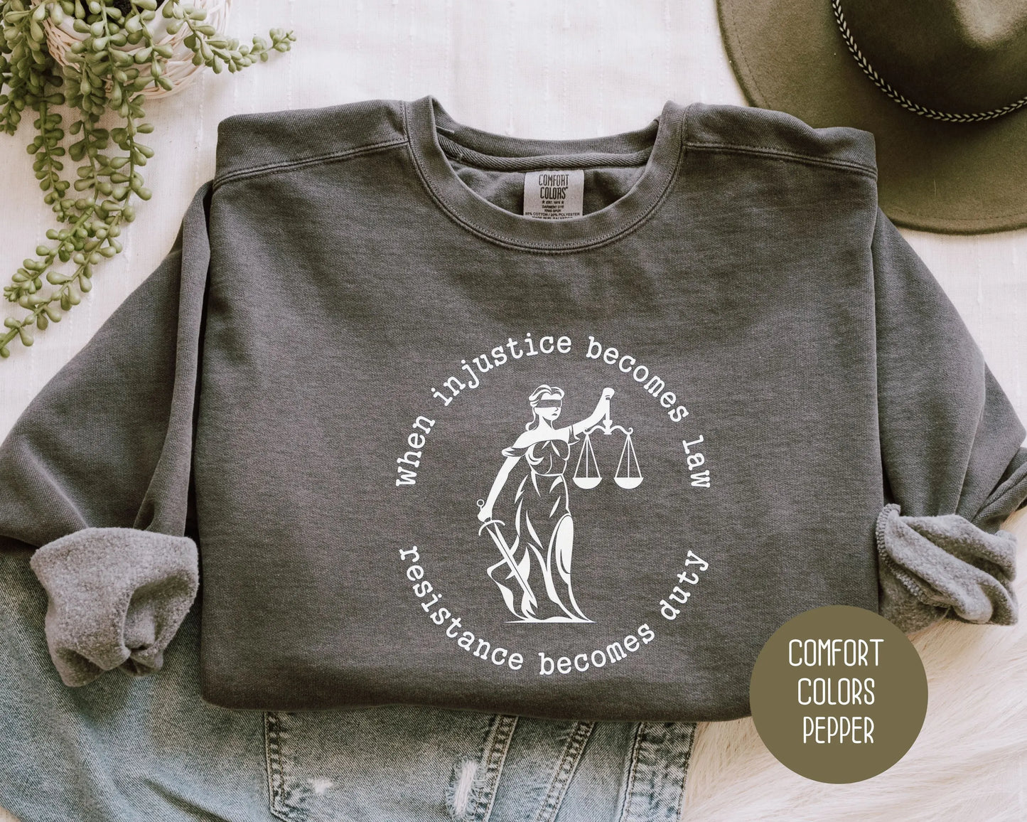 When Injustice Becomes Law Resistance Becomes Duty Comfort Colors Sweatshirt-3