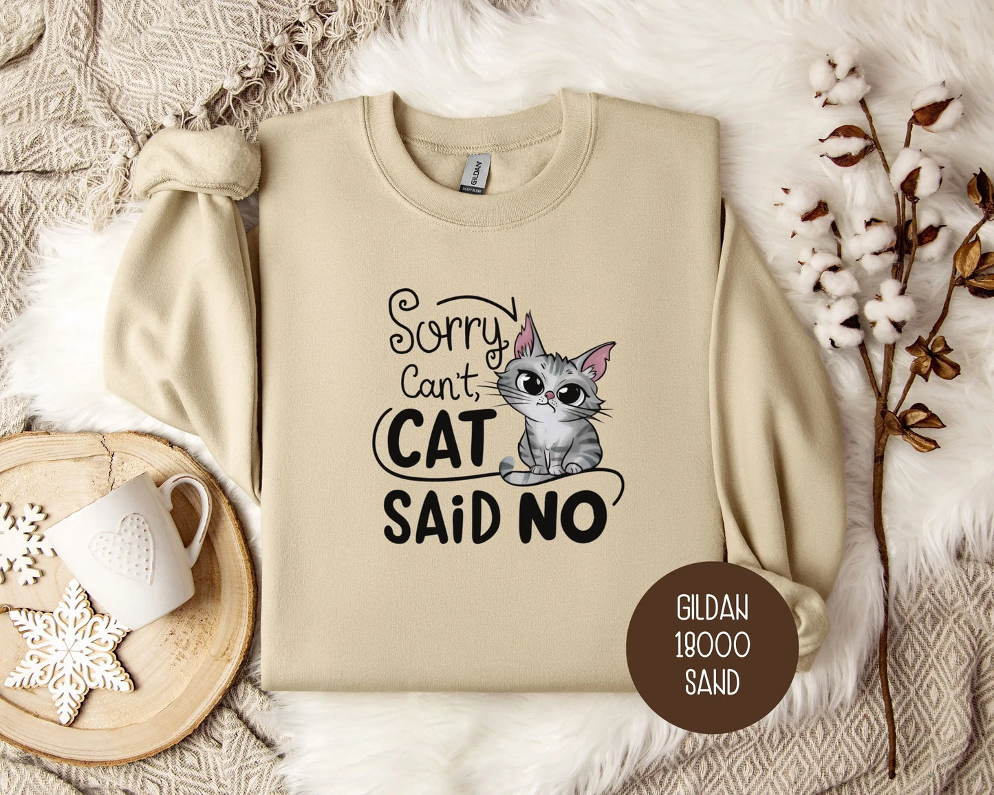 Sorry Can't, Cat Said No Sweatshirt-3