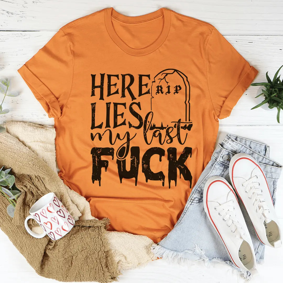 My Last F Tee-3