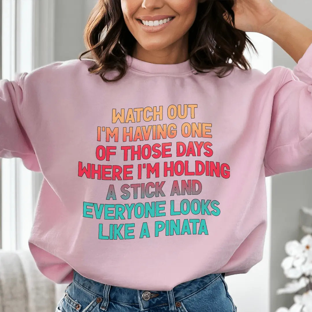 Watch Out I'm Having One of Those Days-1